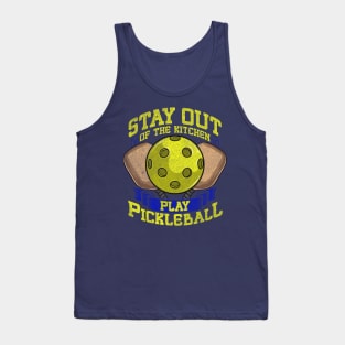 Stay Out Of The Kitchen Play Pickleball Tank Top